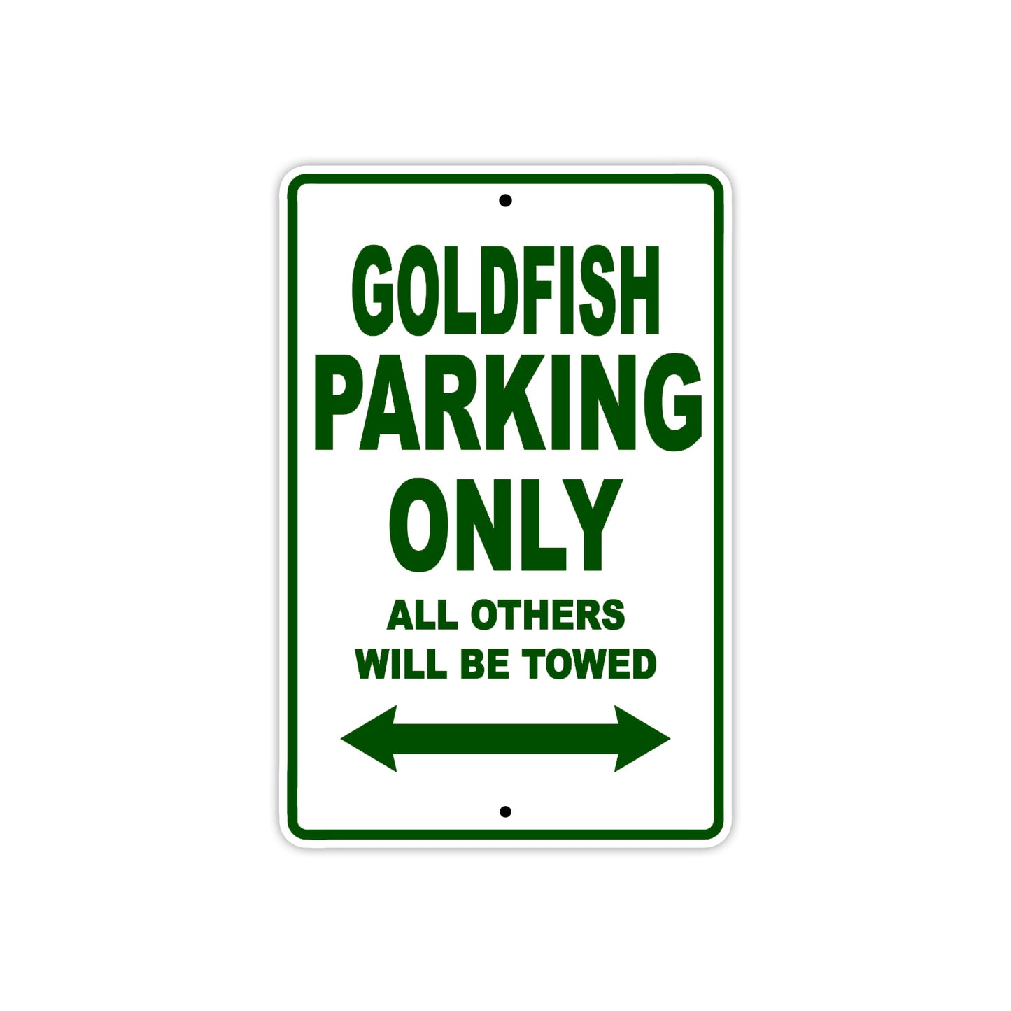 Goldfish Parking Only All Others Will Be Towed Sea Ocean Beach Lake Boat Aluminum Metal Sign Plate