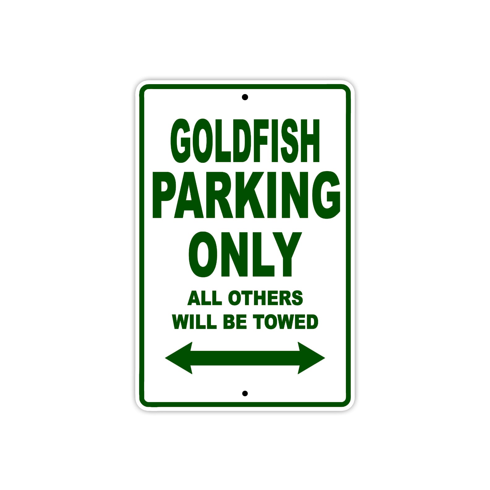 Goldfish Parking Only All Others Will Be Towed Sea Ocean Beach Lake Boat Aluminum Metal Sign Plate