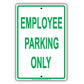 Employee Parking Only Reserved Spot Retail Office Not Allowed Warning Restriction Notice Aluminum Metal Sign Plate