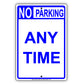No Parking Any Time Reserved Spot Funny Warning Restriction Notice Aluminum Metal Sign Plate