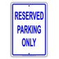 Reserved Parking Only Spot Retail Office Residential Cafe Restaurant Street Home Notice Aluminum Metal Sign Plate