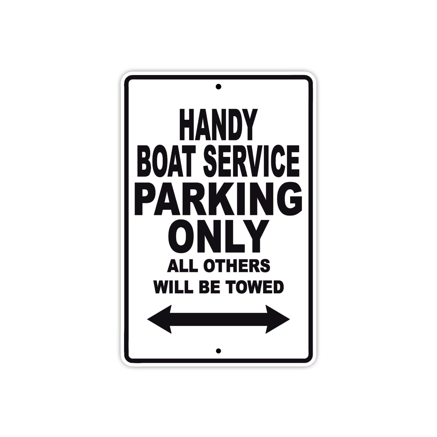 Handy Boat Service Parking Only All Others Will Be Towed Sea Ocean Beach Lake Boat Aluminum Metal Sign Plate