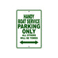 Handy Boat Service Parking Only All Others Will Be Towed Sea Ocean Beach Lake Boat Aluminum Metal Sign Plate