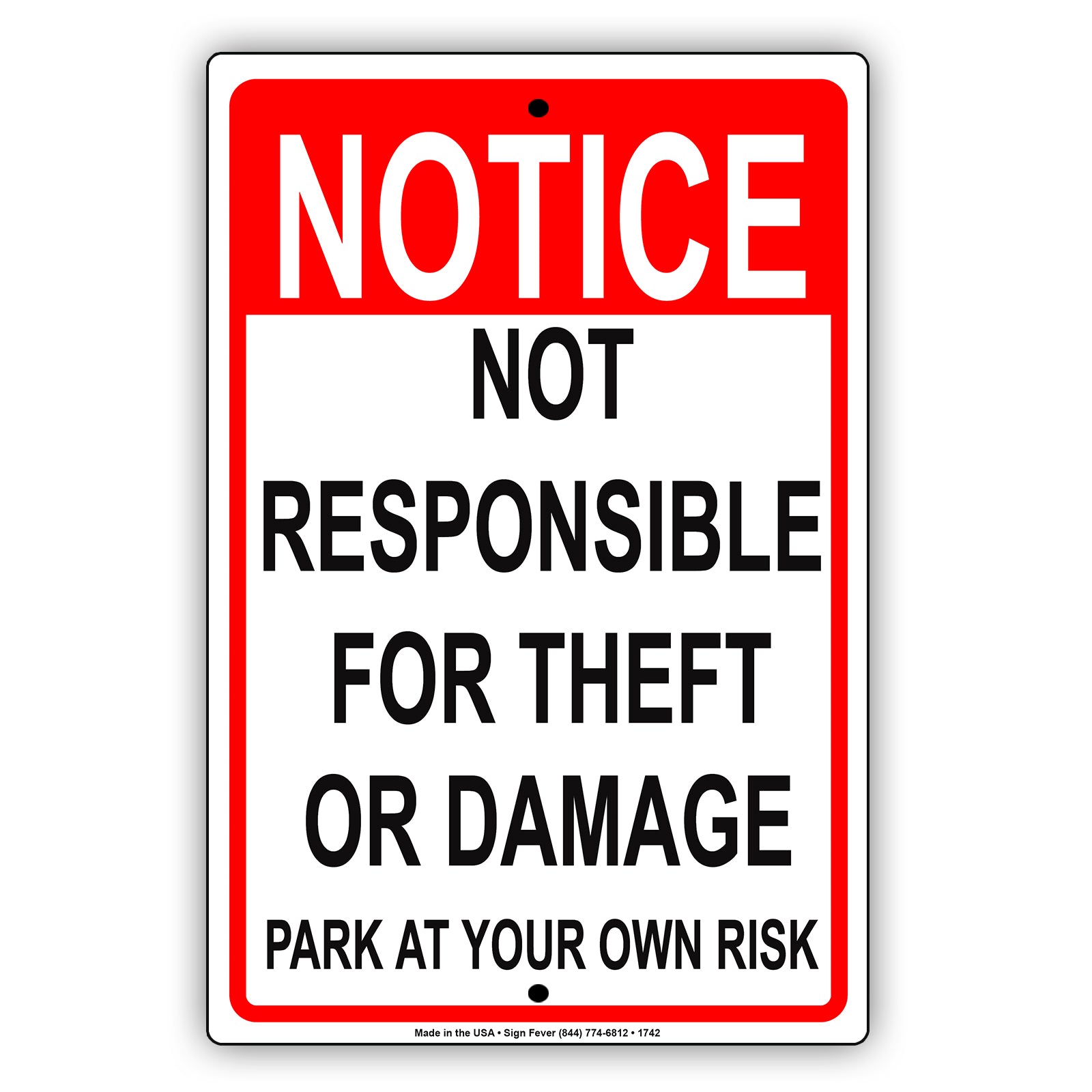 Notice Not Responsible For Theft or Damage Park At Own Risk Restaurant Shopping Mall Store Aluminum Metal Sign Plate