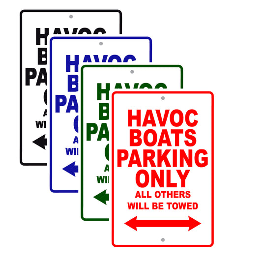 Havoc Boats Parking Only All Others Will Be Towed Sea Ocean Beach Lake Boat Aluminum Metal Sign Plate