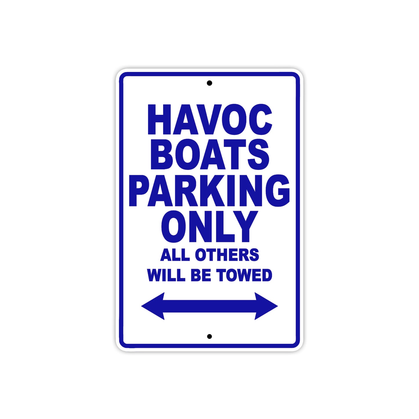 Havoc Boats Parking Only All Others Will Be Towed Sea Ocean Beach Lake Boat Aluminum Metal Sign Plate