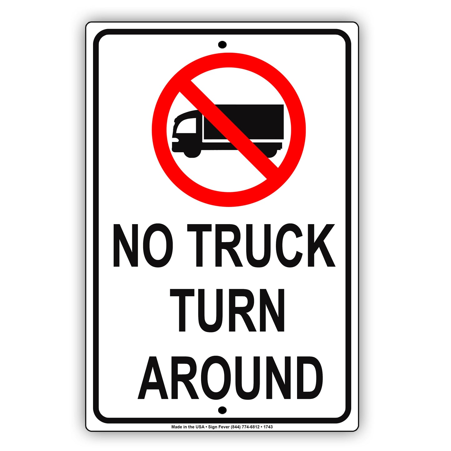 No Truck Turn Around Vehicle Street Area Restriction Surveillance Highway Warning Notice Aluminum Metal Sign Plate