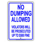 No Dumping Allowed Violators Prosecuted Up To $500 Fine Monitoring Notice Warning Alert Aluminum Metal Sign Plate