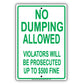 No Dumping Allowed Violators Prosecuted Up To $500 Fine Monitoring Notice Warning Alert Aluminum Metal Sign Plate