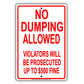 No Dumping Allowed Violators Prosecuted Up To $500 Fine Monitoring Notice Warning Alert Aluminum Metal Sign Plate