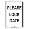 Please Lock Gate Security Courtesy Property Safety Monitoring Notice Warning Caution Alert Aluminum Metal Sign Plate