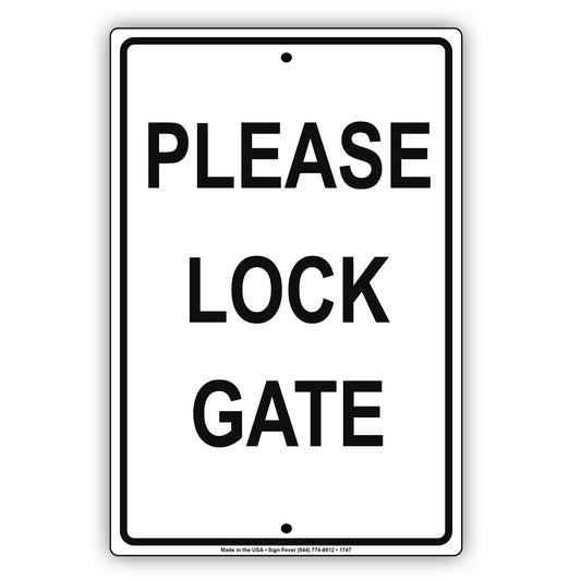 Please Lock Gate Security Courtesy Property Safety Monitoring Notice Warning Caution Alert Aluminum Metal Sign Plate