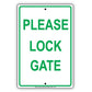 Please Lock Gate Security Courtesy Property Safety Monitoring Notice Warning Caution Alert Aluminum Metal Sign Plate