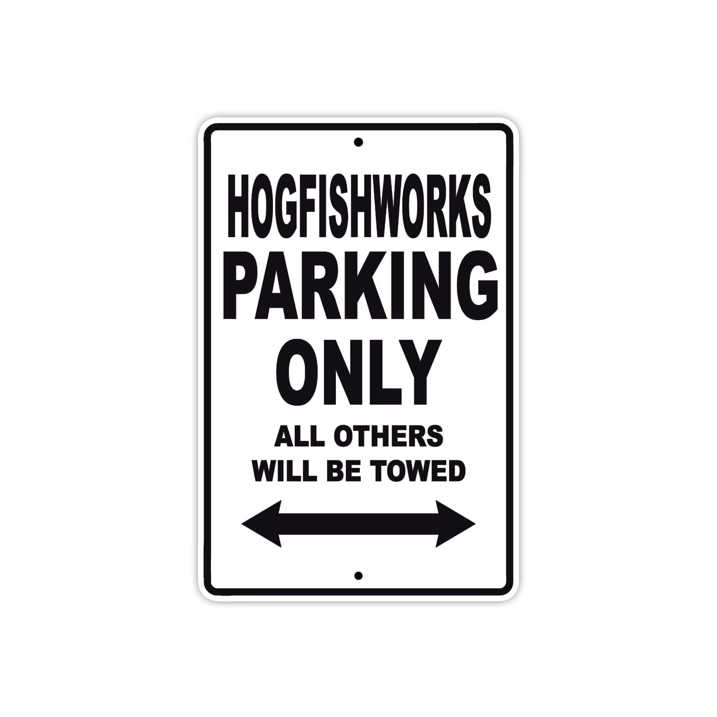 Hogfishworks Parking Only All Others Will Be Towed Sea Ocean Beach Lake Boat Aluminum Metal Sign Plate