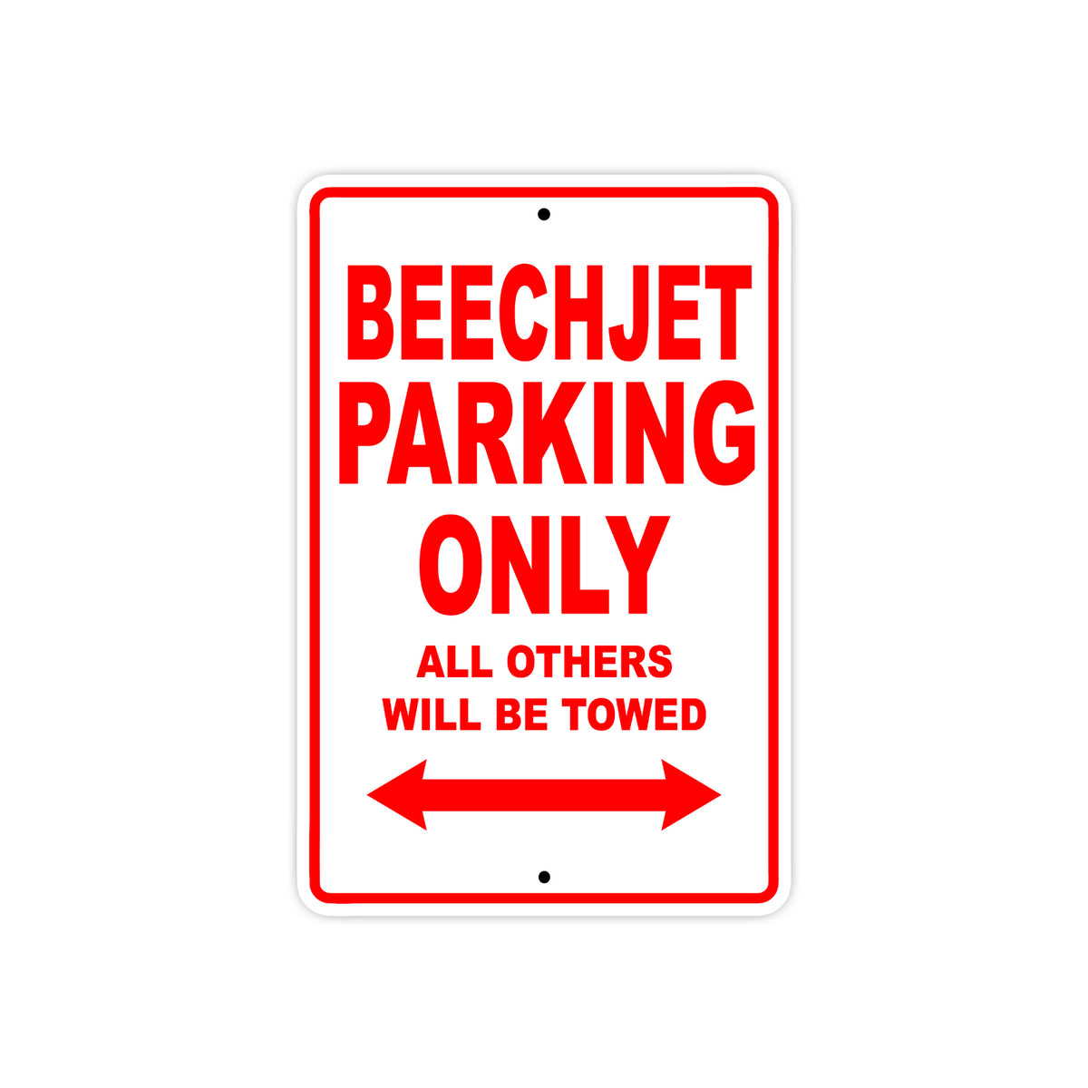 Beechjet Parking Only All Others Will Be Towed | Aluminum Sign – Sign Fever