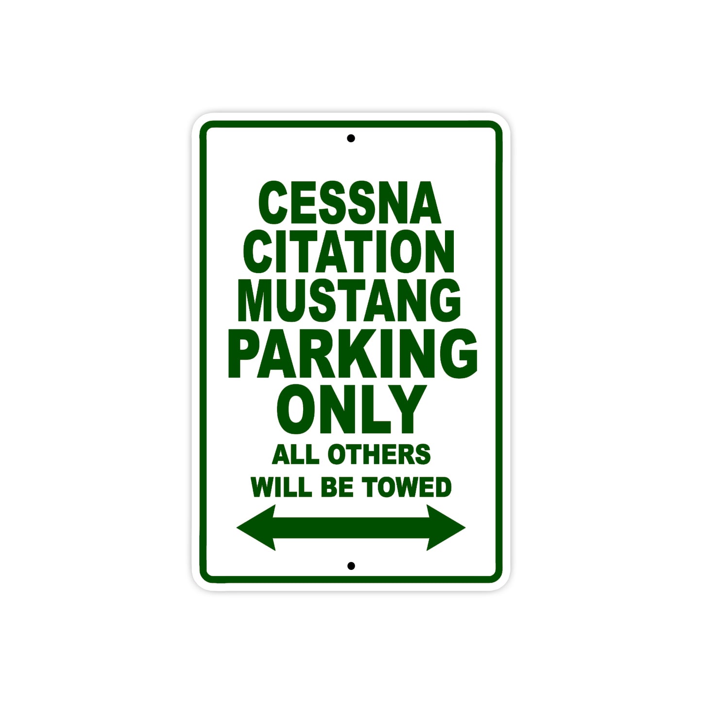 Cessna Citation Mustang Parking Only All Others Will Be Towed Sea Ocean Beach Lake Boat Aluminum Metal Sign Plate