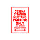 Cessna Citation Mustang Parking Only All Others Will Be Towed Sea Ocean Beach Lake Boat Aluminum Metal Sign Plate