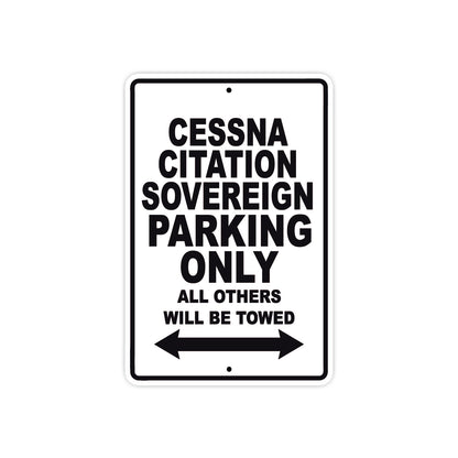 Cessna Citation Sovereign Parking Only All Others Will Be Towed Sea Ocean Beach Lake Boat Aluminum Metal Sign Plate