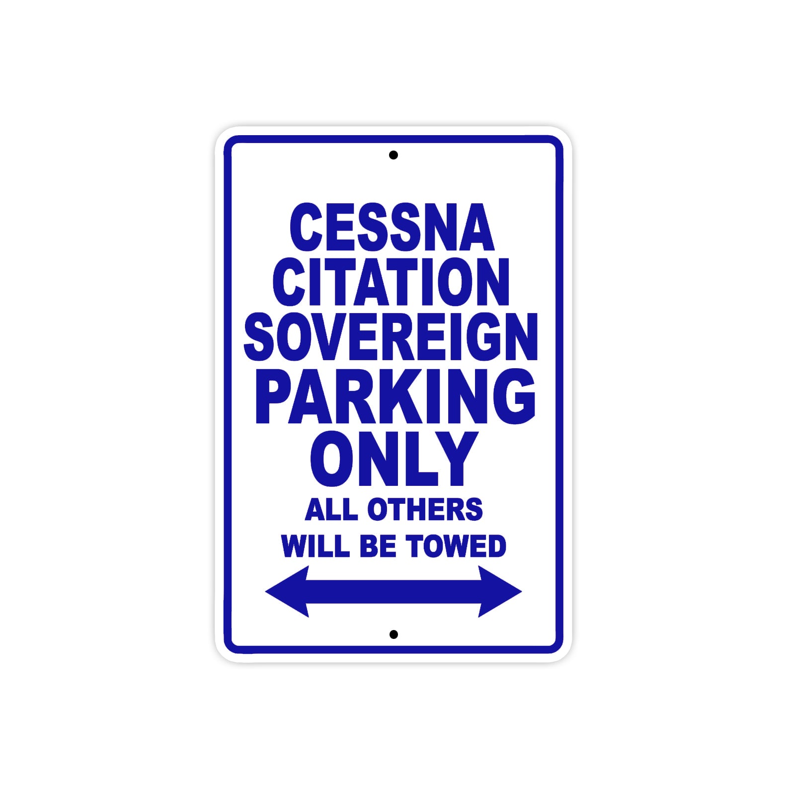 Cessna Citation Sovereign Parking Only All Others Will Be Towed Sea Ocean Beach Lake Boat Aluminum Metal Sign Plate