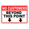 No Customers Beyond This Point Restriction Private Property Warning Caution Alert Notice Aluminum Metal Plate Sign