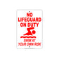 No Lifeguard On Duty Swim At Your Own Risk It Will Kill You Safety Warning Danger Notice Aluminum Metal Sign Plate