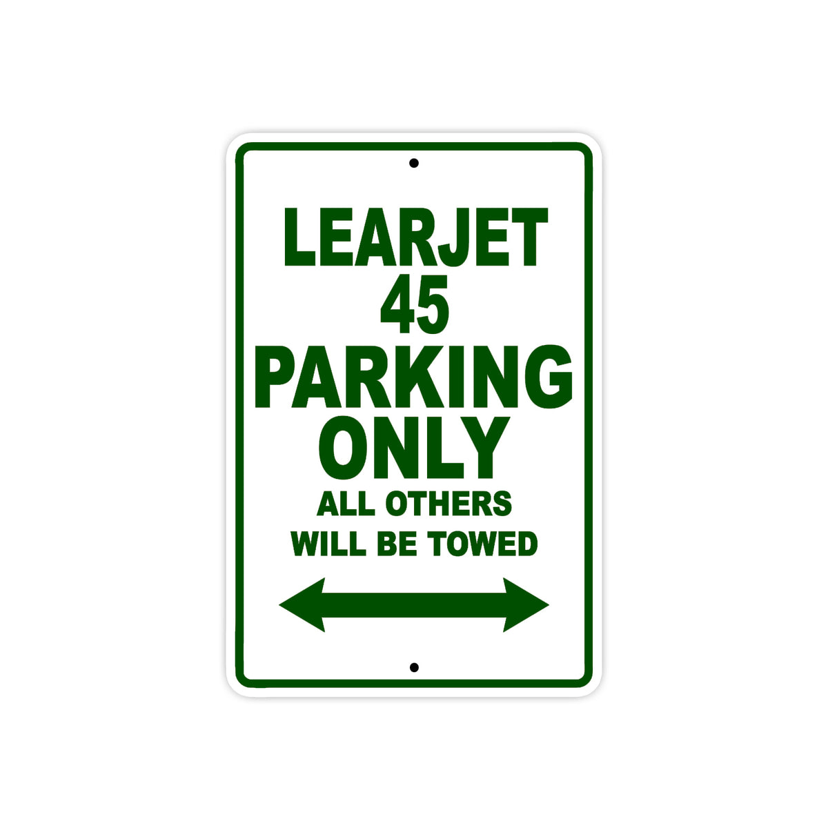 Learjet 45 Parking Only All Others Will Be Towed | Aluminum Sign – Sign ...