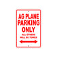 AG Plane Parking Only All Others Will Be Towed Sea Ocean Beach Lake Boat Aluminum Metal Sign Plate