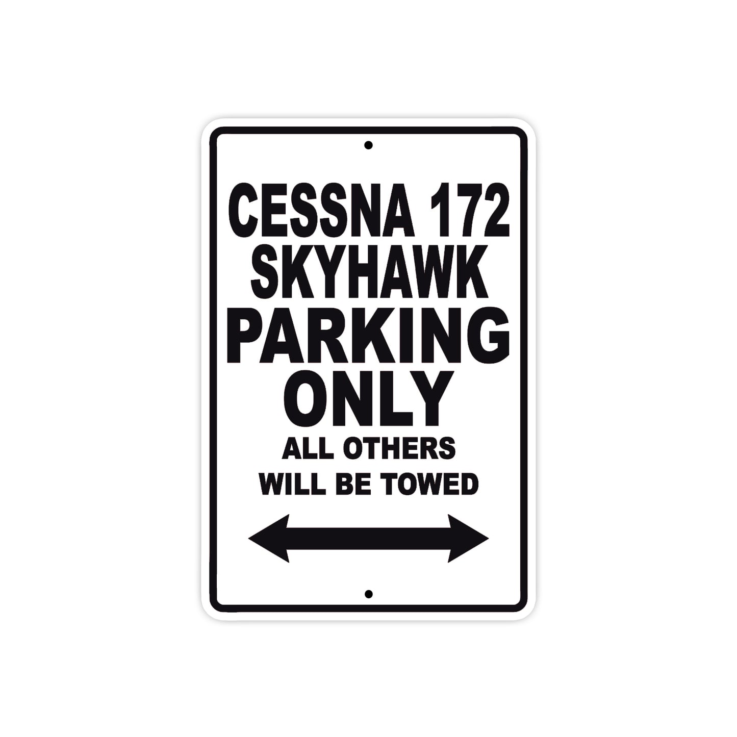 Cessna 172 Skyhawk Parking Only All Others Will Be Towed Sea Ocean Beach Lake Boat Aluminum Metal Sign Plate