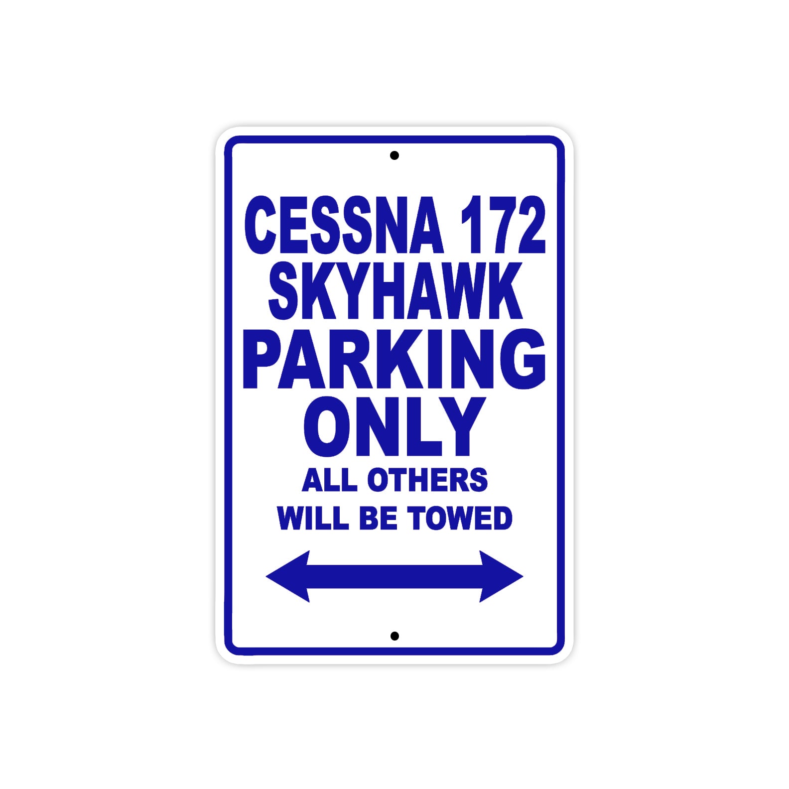 Cessna 172 Skyhawk Parking Only All Others Will Be Towed Sea Ocean Beach Lake Boat Aluminum Metal Sign Plate