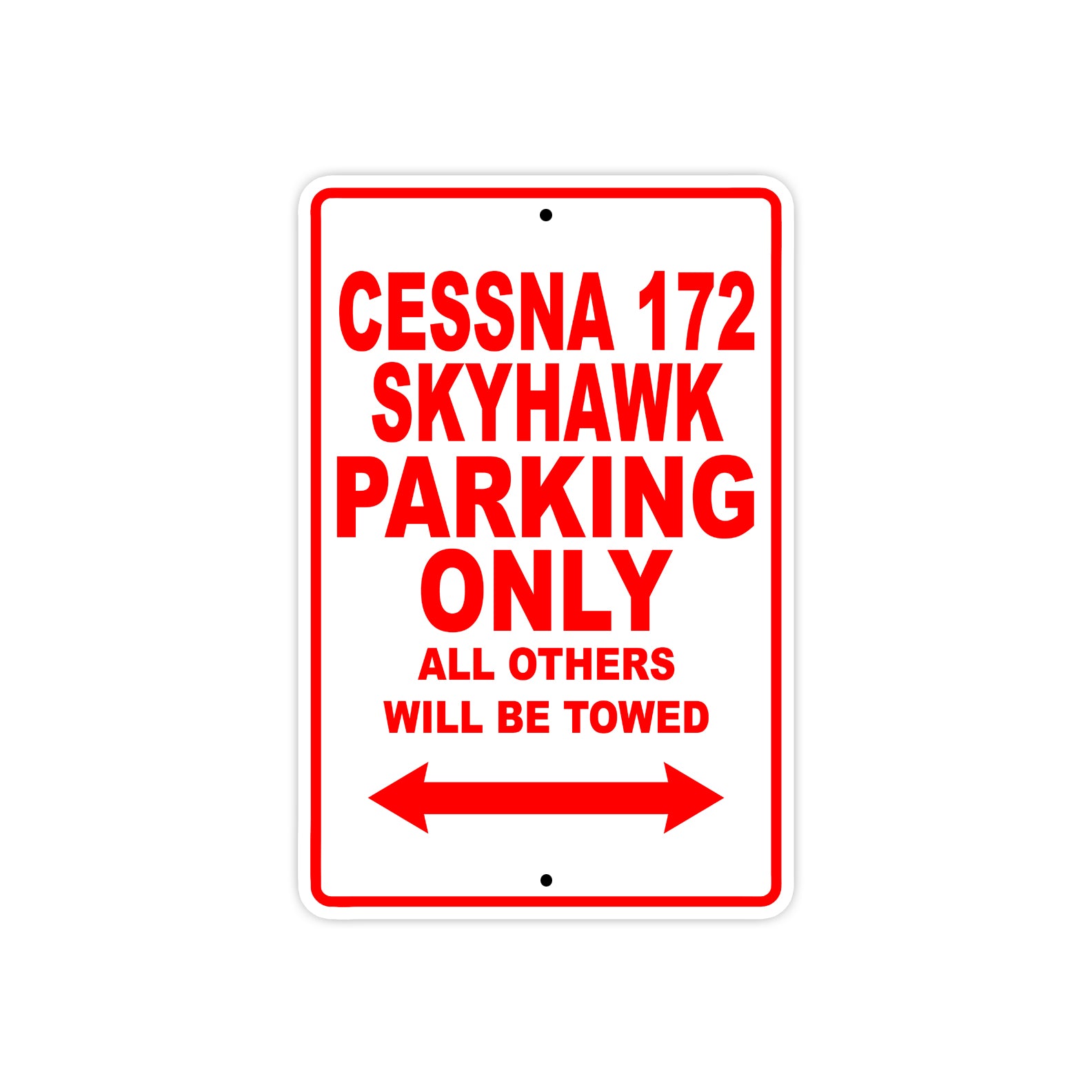 Cessna 172 Skyhawk Parking Only All Others Will Be Towed Sea Ocean Beach Lake Boat Aluminum Metal Sign Plate