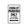Cessna 207 Parking Only All Others Will Be Towed Sea Ocean Beach Lake Boat Aluminum Metal Sign Plate