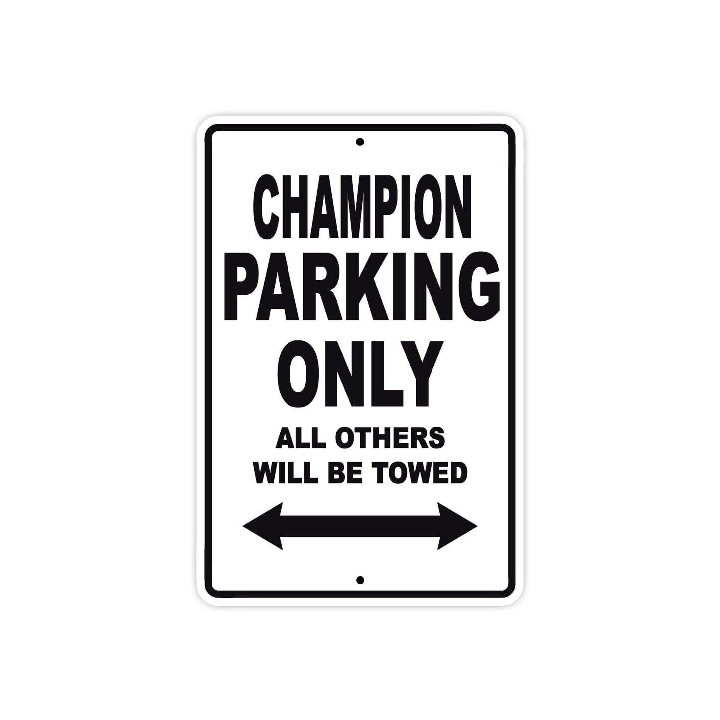 Champion Parking Only All Others Will Be Towed Sea Ocean Beach Lake Boat Aluminum Metal Sign Plate