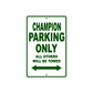 Champion Parking Only All Others Will Be Towed Sea Ocean Beach Lake Boat Aluminum Metal Sign Plate