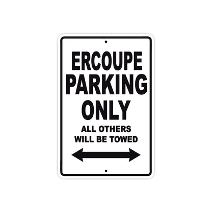 Ercoupe Parking Only All Others Will Be Towed Sea Ocean Beach Lake Boat Aluminum Metal Sign Plate