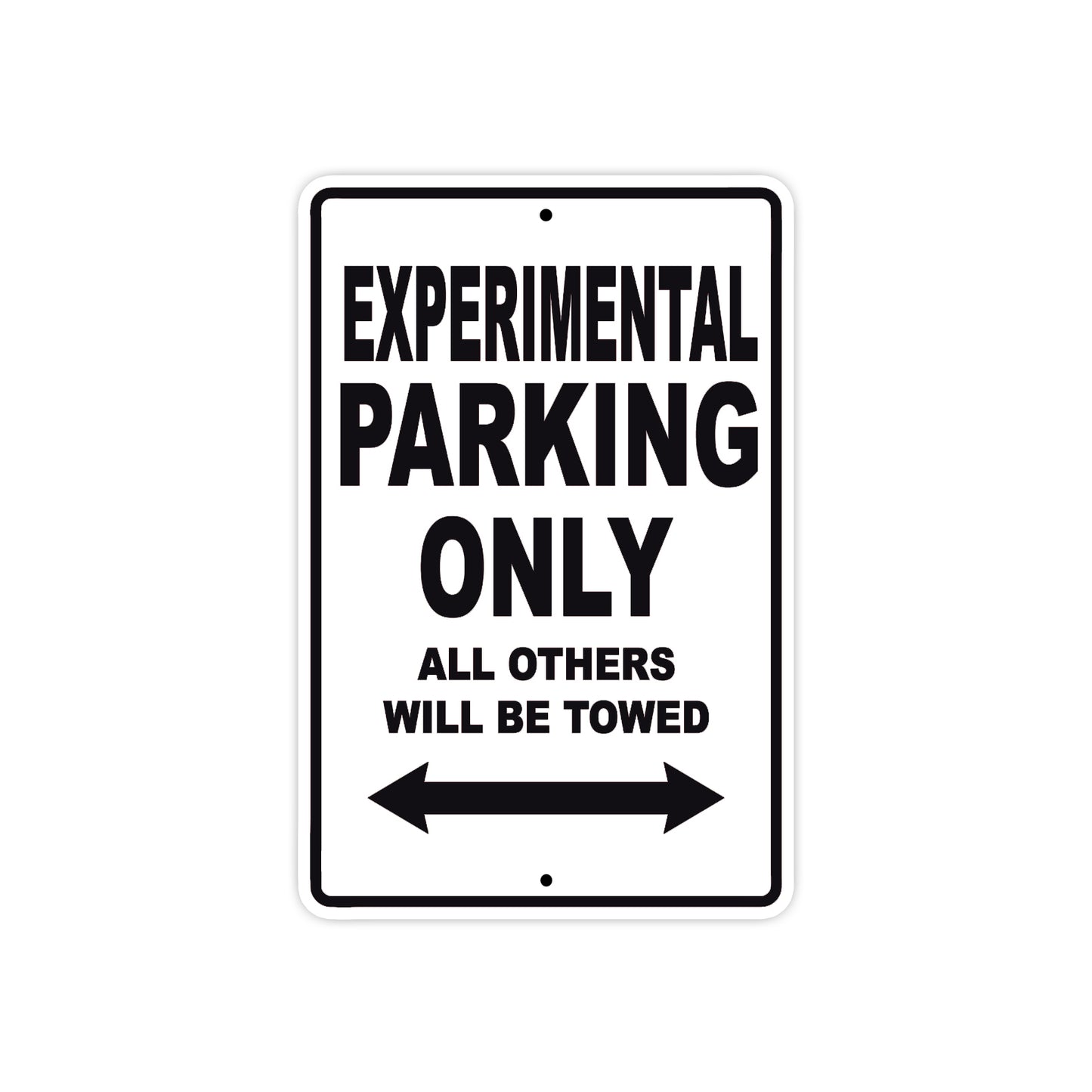 Experimental Parking Only All Others Will Be Towed Sea Ocean Beach Lake Boat Aluminum Metal Sign Plate
