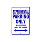 Experimental Parking Only All Others Will Be Towed Sea Ocean Beach Lake Boat Aluminum Metal Sign Plate