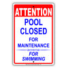 Attention Pool Closed For Maintenance For Swimming Notice Alert Working No Entrance Aluminum Metal Sign Plate