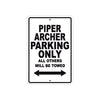 Piper Archer Parking Only All Others Will Be Towed Sea Ocean Beach Luscombe Boat Aluminum Metal Sign Plate