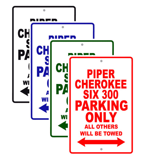 Piper Cherokee Six 300 Parking Only All Others Will Be Towed Sea Ocean Beach Luscombe Boat Aluminum Metal Sign Plate