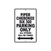 Piper Cherokee Six 300 Parking Only All Others Will Be Towed Sea Ocean Beach Luscombe Boat Aluminum Metal Sign Plate