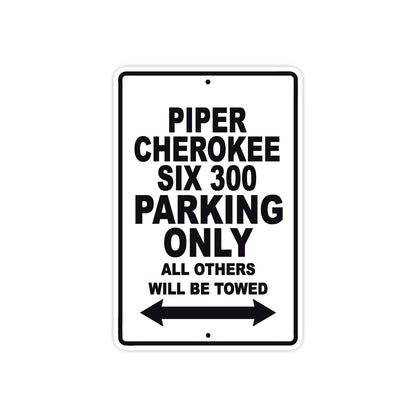 Piper Cherokee Six 300 Parking Only All Others Will Be Towed Sea Ocean Beach Luscombe Boat Aluminum Metal Sign Plate