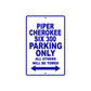 Piper Cherokee Six 300 Parking Only All Others Will Be Towed Sea Ocean Beach Luscombe Boat Aluminum Metal Sign Plate