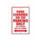 Piper Cherokee Six 300 Parking Only All Others Will Be Towed Sea Ocean Beach Luscombe Boat Aluminum Metal Sign Plate