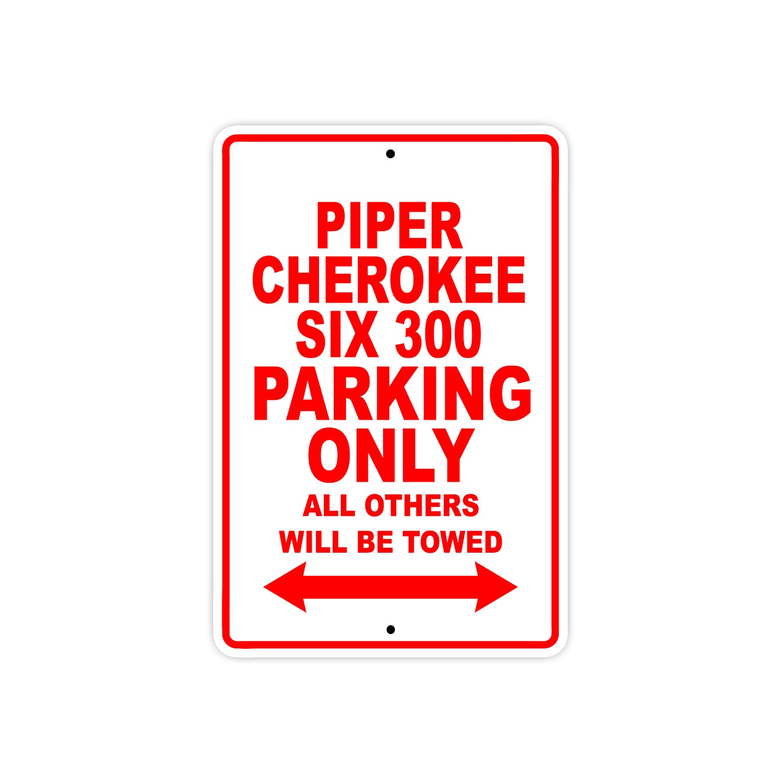 Piper Cherokee Six 300 Parking Only All Others Will Be Towed Sea Ocean Beach Luscombe Boat Aluminum Metal Sign Plate