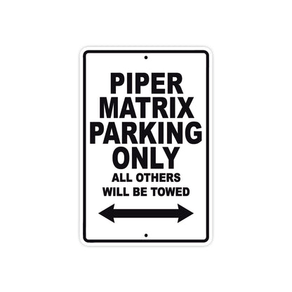 Piper Matrix Parking Only All Others Will Be Towed Sea Ocean Beach Luscombe Boat Aluminum Metal Sign Plate