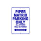 Piper Matrix Parking Only All Others Will Be Towed Sea Ocean Beach Luscombe Boat Aluminum Metal Sign Plate
