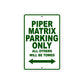 Piper Matrix Parking Only All Others Will Be Towed Sea Ocean Beach Luscombe Boat Aluminum Metal Sign Plate