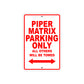 Piper Matrix Parking Only All Others Will Be Towed Sea Ocean Beach Luscombe Boat Aluminum Metal Sign Plate