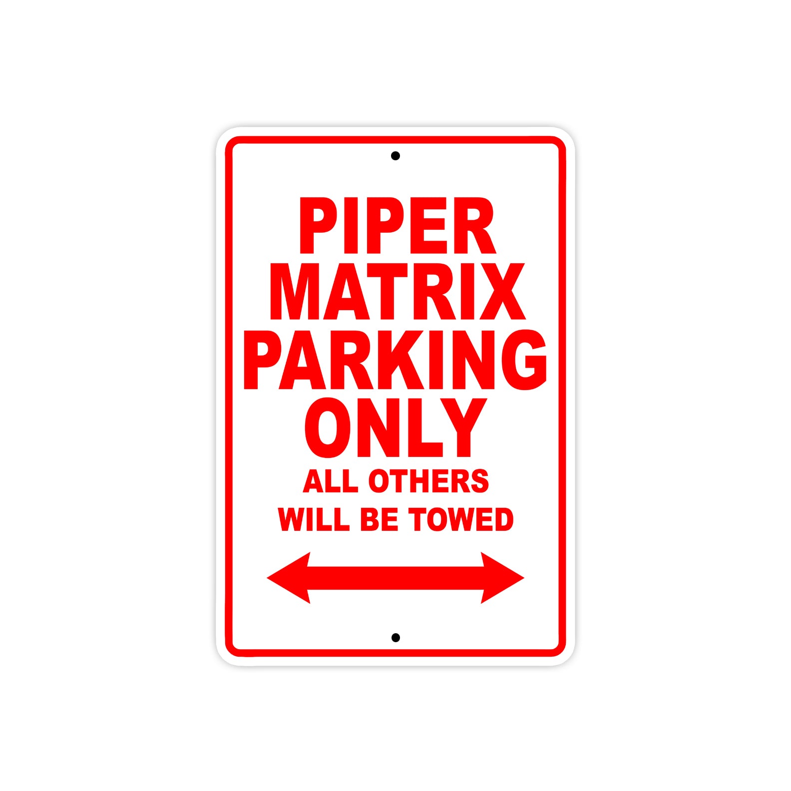 Piper Matrix Parking Only All Others Will Be Towed Sea Ocean Beach Luscombe Boat Aluminum Metal Sign Plate