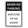 Reserved Parking Employee Of The Month Retail Restaurant Office Shopping Mall Novelty Aluminum Metal Sign Plate